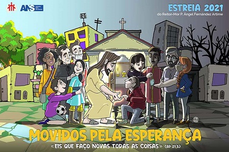 ESTREIA 2021 – MOVIDOS PELA ESPERANÇA “Eis que faço novas todas coisas” (Ap 21, 5)